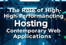 The Role of High-Performance Hosting in Modern Web Applications The Role of High-Performance Hosting in Contemporary Web Applications