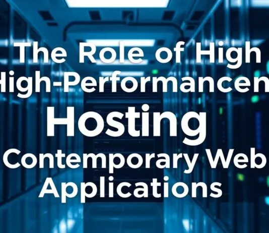 The Role of High-Performance Hosting in Modern Web Applications The Role of High-Performance Hosting in Contemporary Web Applications