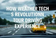 How Weather Tech is Revolutionizing the Driving Experience How Weather Tech is Revolutionizing the Driving Experience