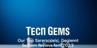 Tech Gems: Our Top Picks and Honest Reviews for 2023 Tech Gems: Our Top Selections and Genuine Reviews for 2023