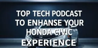 Top Tech Podcasts to Supercharge Your Honda Civic Experience Top Tech Podcasts to Enhance Your Honda Civic Experience
